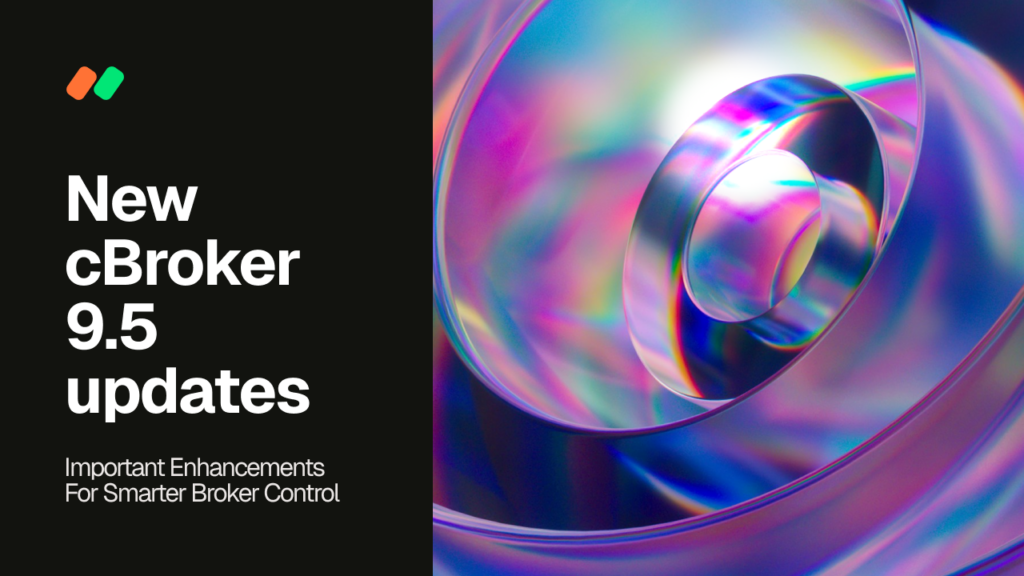 cBroker 9.5 updates